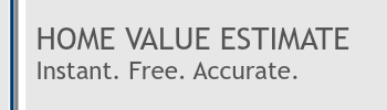 INSTANT HOME VALUE ESTIMATE