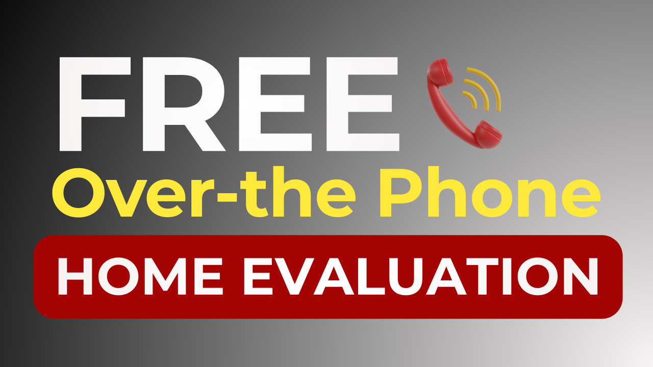 Free Over-the-Phone Home Value Eval