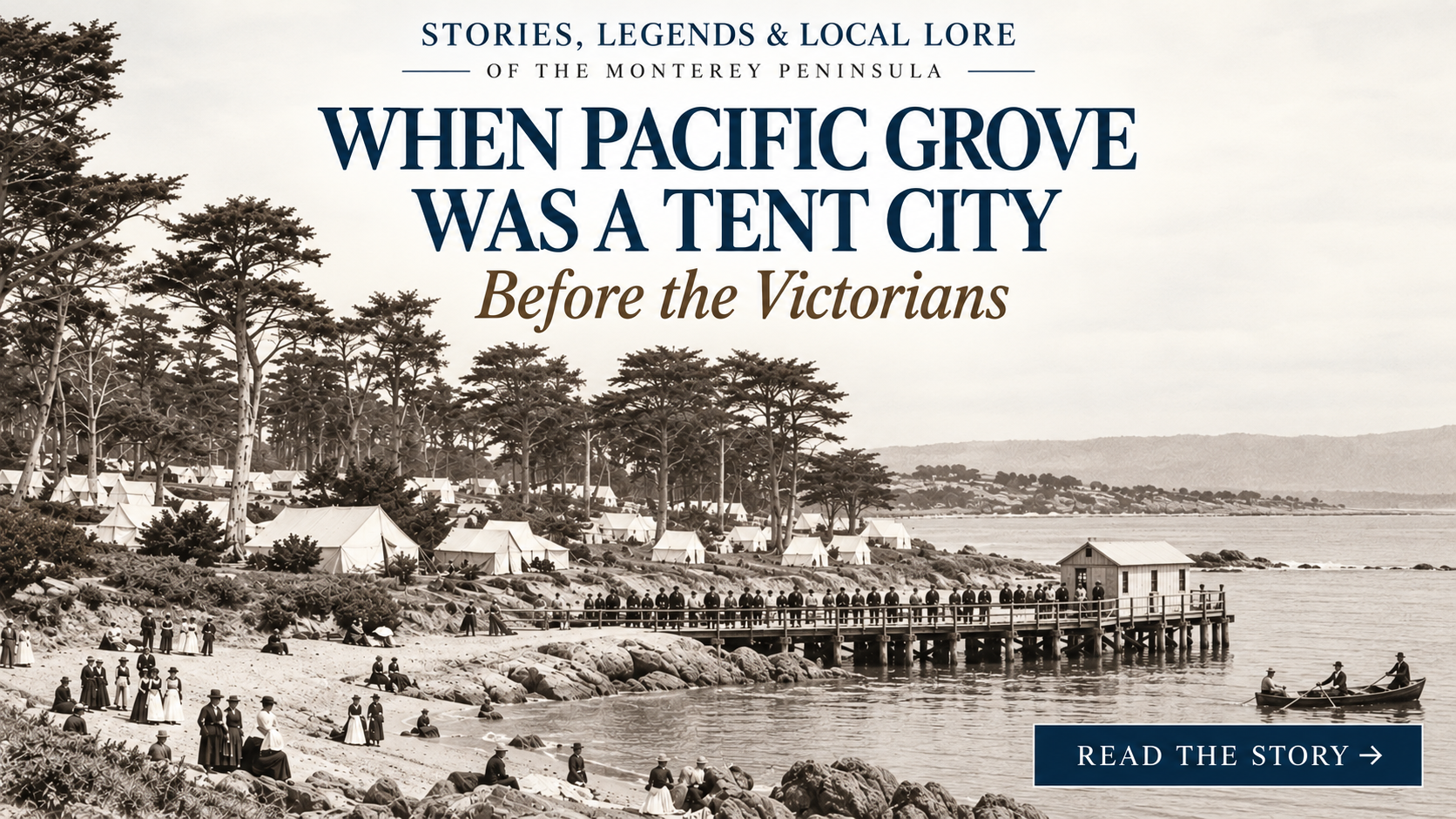 Lovers Point Before the Victorians in Pacific Grove