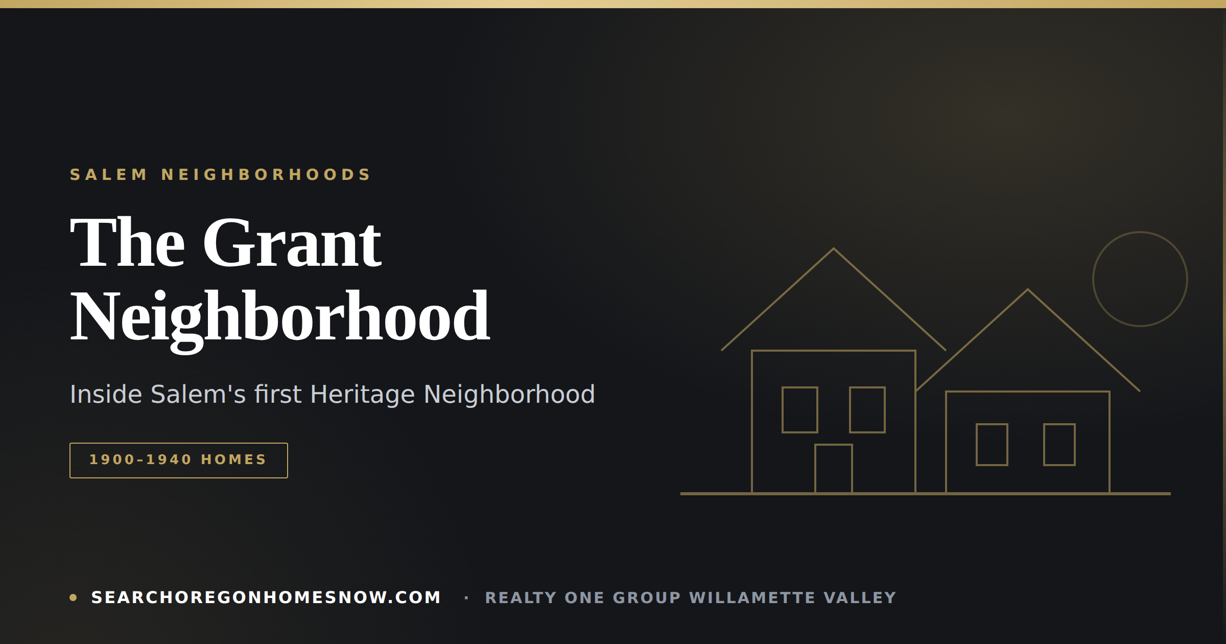 The Grant Neighborhood, Salem Oregon - a guide to Salem's first Heritage Neighborhood, homes built 1900-1940