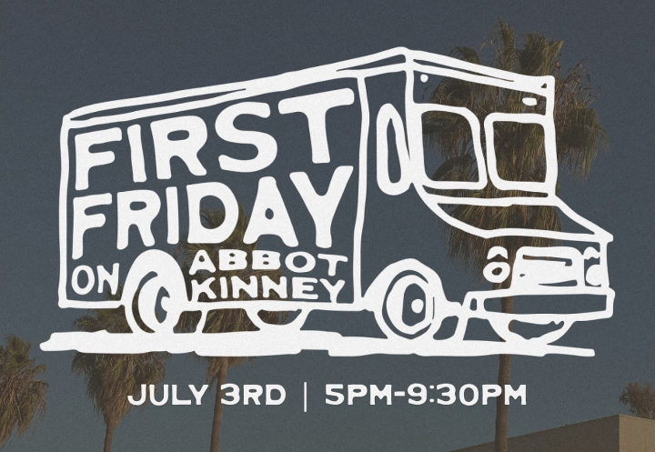 CAMPBELL WELLMAN ABBOT KINNEY VENICE FIRST FRIDAY JULY 4TH WEEKEND
