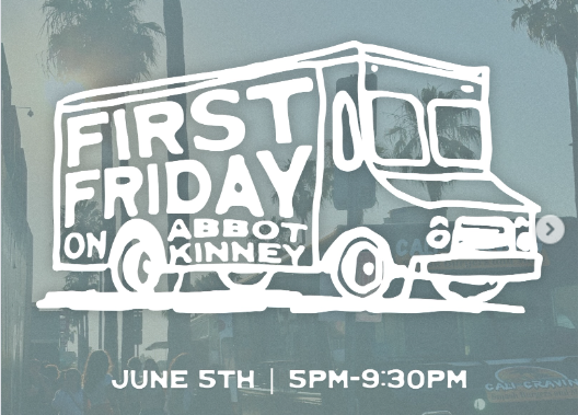 CAMPBELL WELLMAN FIRST FRIDAY ABBOT KINNEY VENICE
