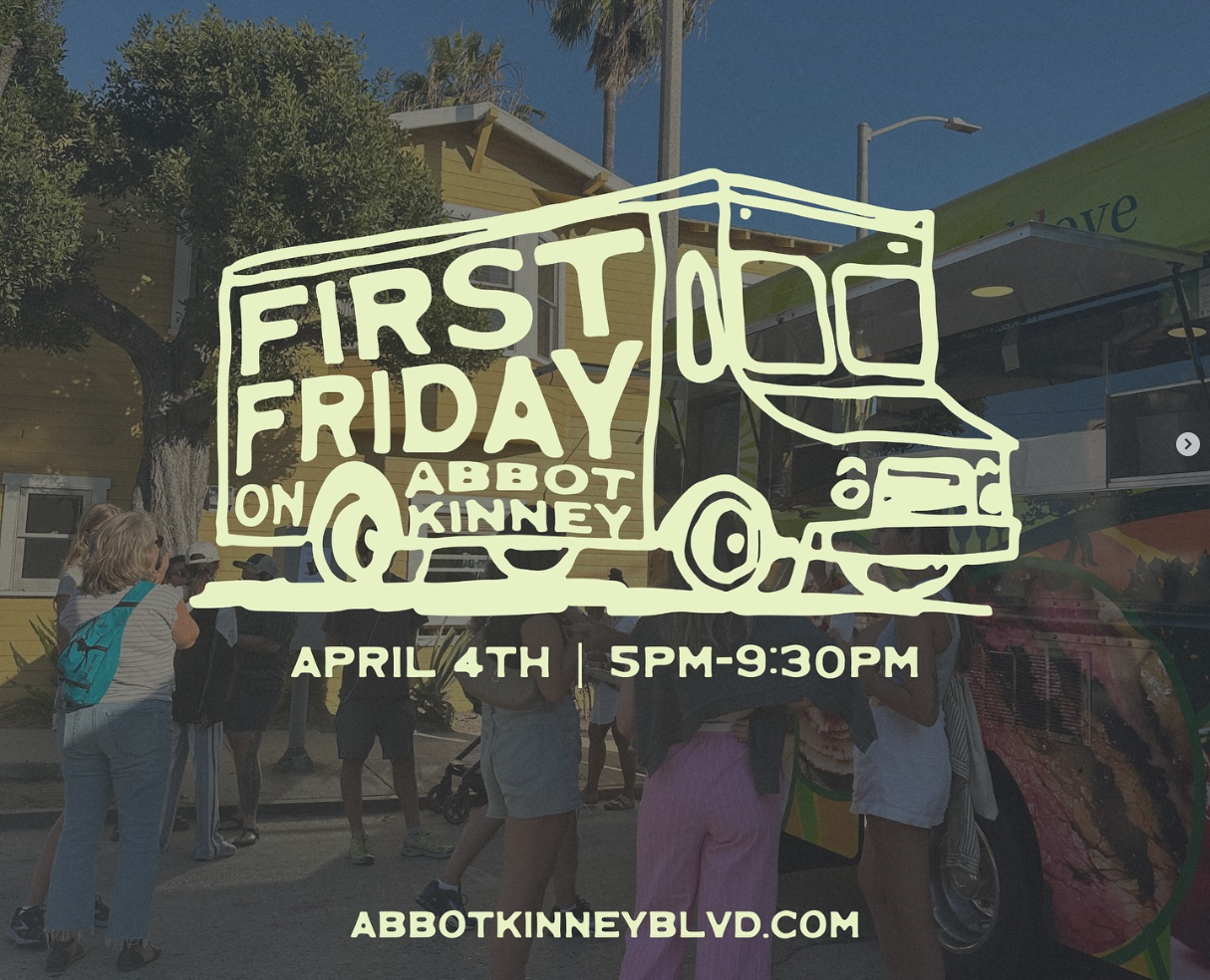 Campbell Wellman First Fridays Abbot Kinney Venice