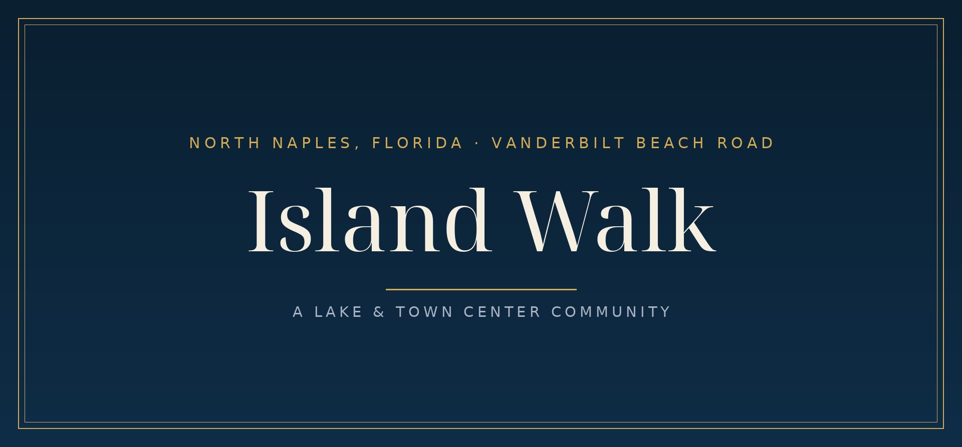 Island Walk community guide, Southwest Florida