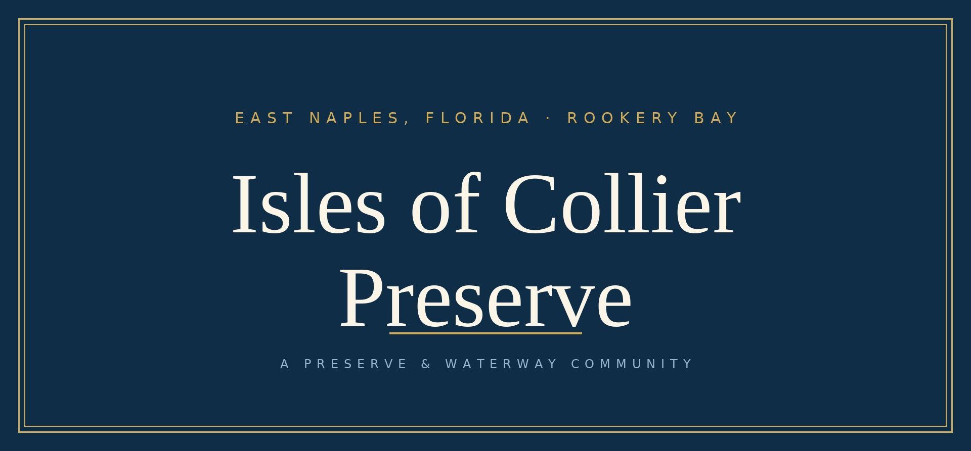 Isles of Collier Preserve community guide, Southwest Florida