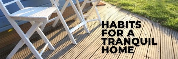 HABITS TO CREATE A TRANQUIL HOME,Kevin Cooper