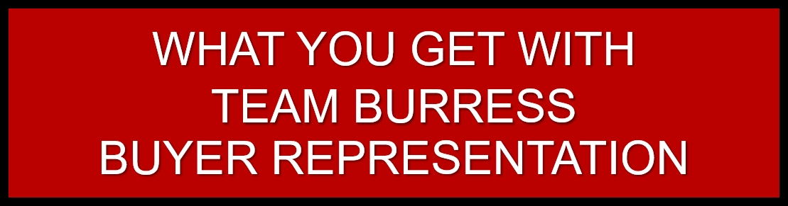 What You Get With Team Burress Buyer Representation