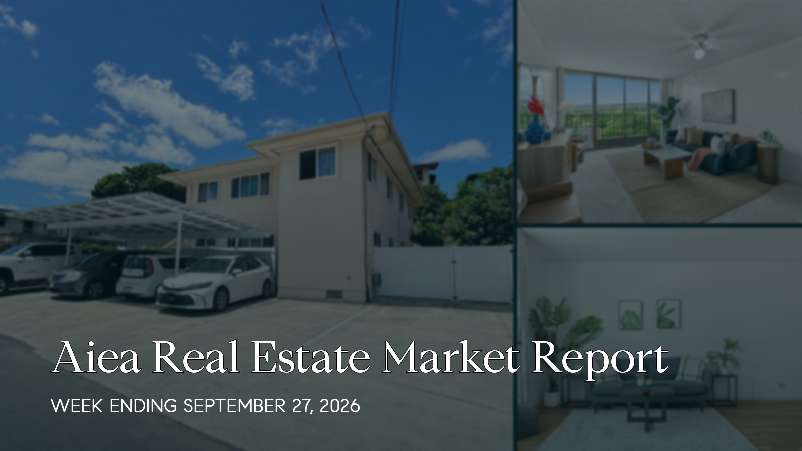 Aiea Hawaii real estate market report for the week ending September 27, 2026