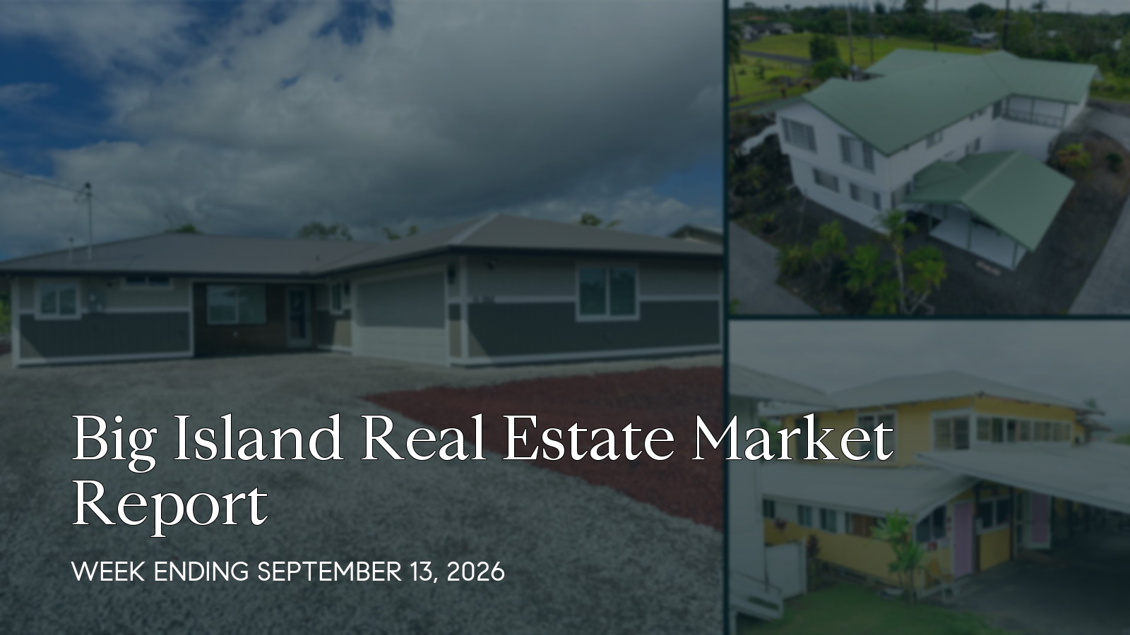 Big Island Hawaii real estate market report for the week ending September 13, 2026