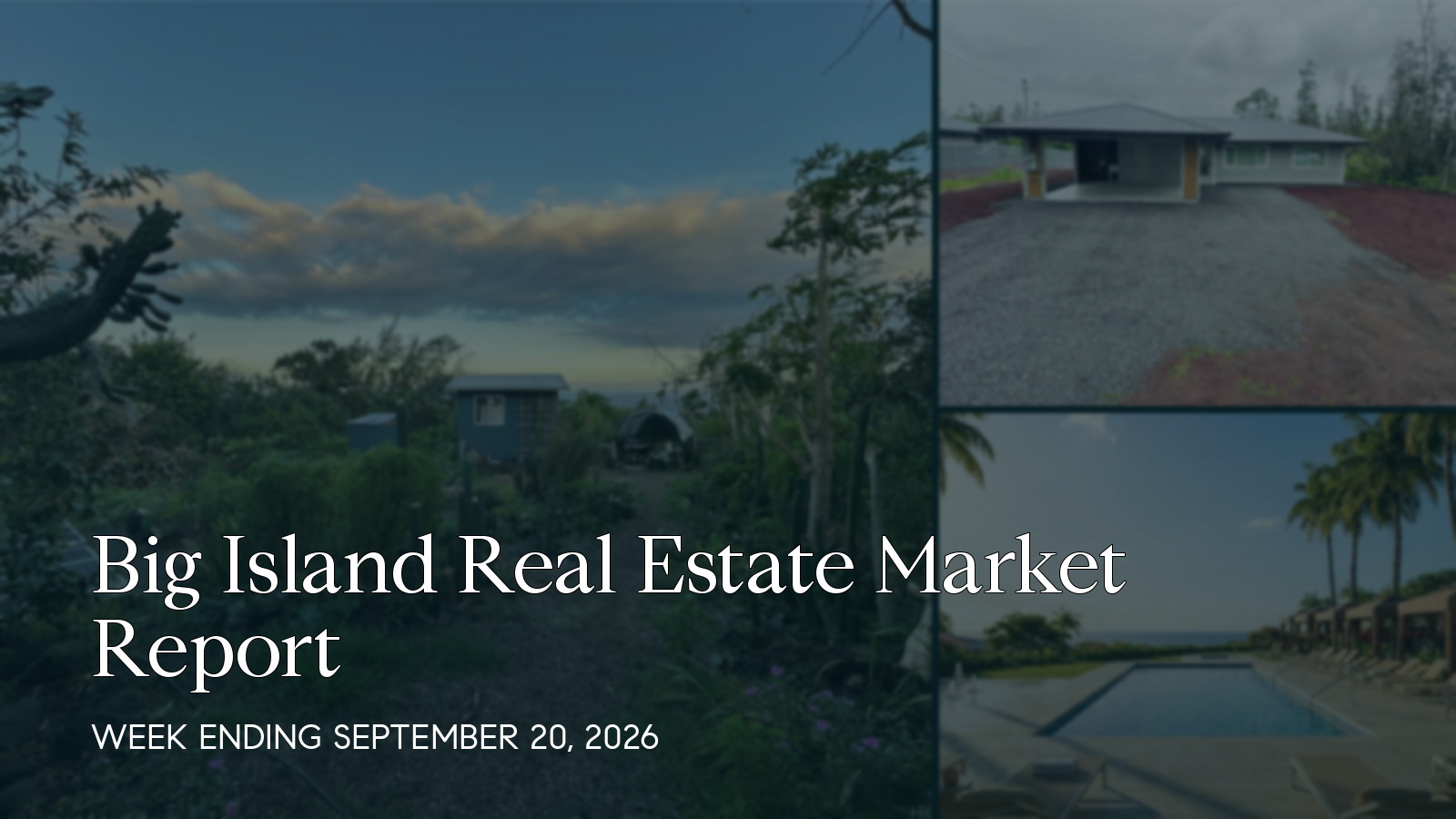 Big Island Hawaii real estate market report for the week ending September 20, 2026