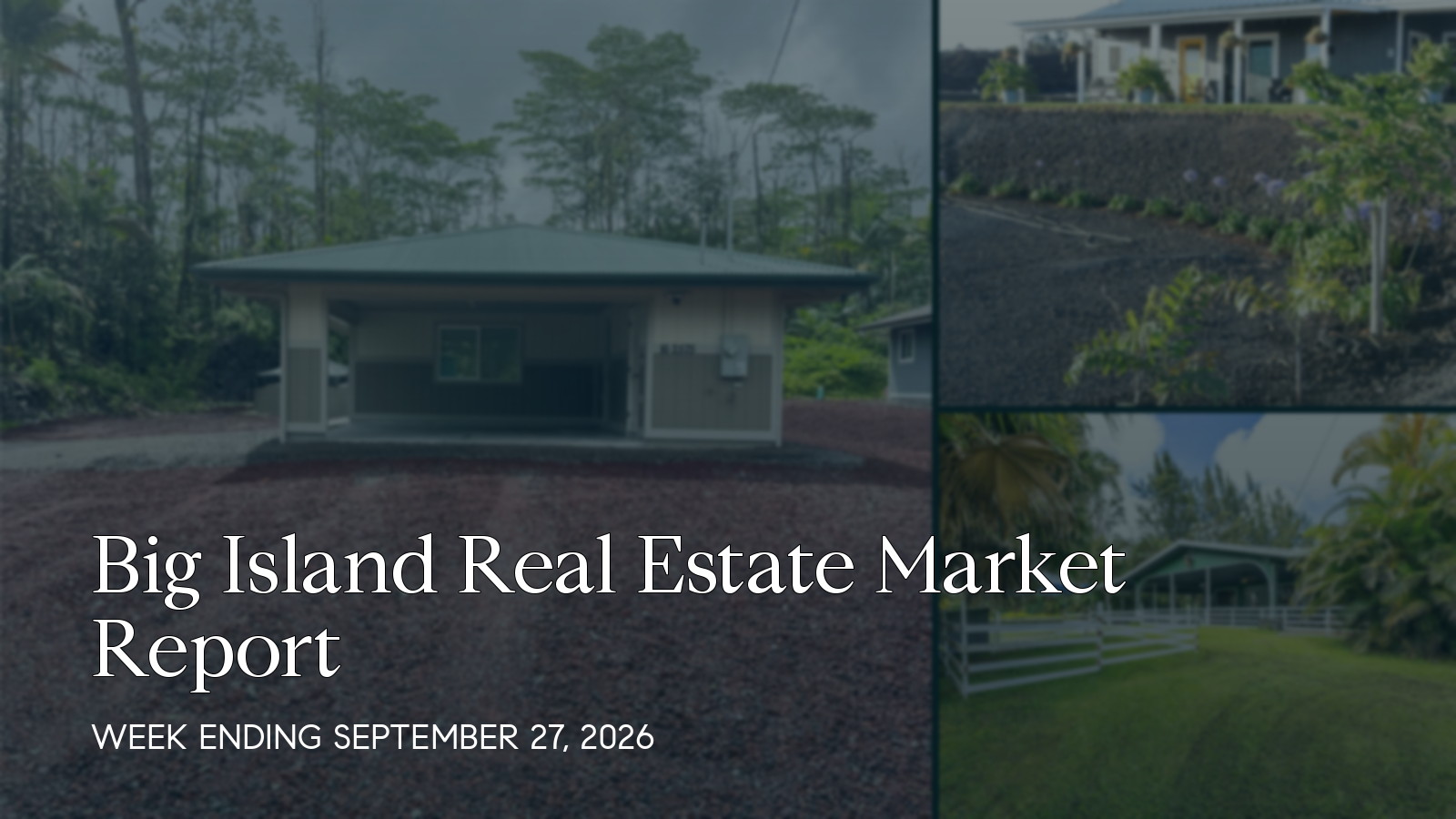 Big Island Hawaii real estate market report for the week ending September 27, 2026