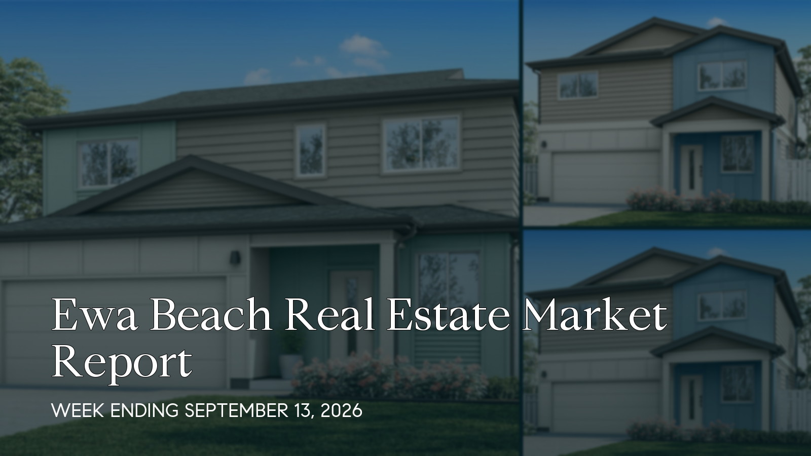 Ewa Beach Hawaii real estate market report for the week ending September 13, 2026