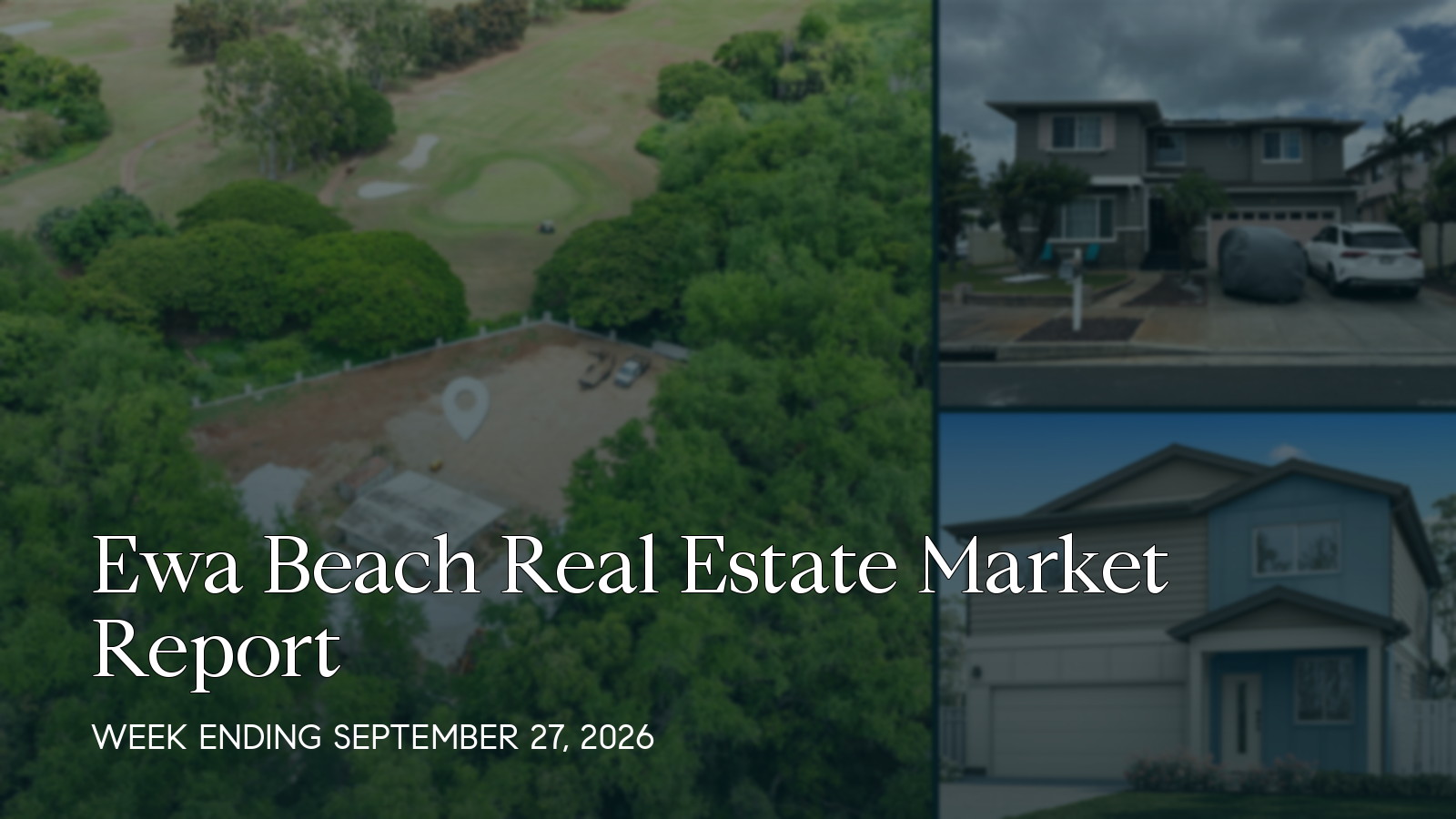 Ewa Beach Hawaii real estate market report for the week ending September 27, 2026