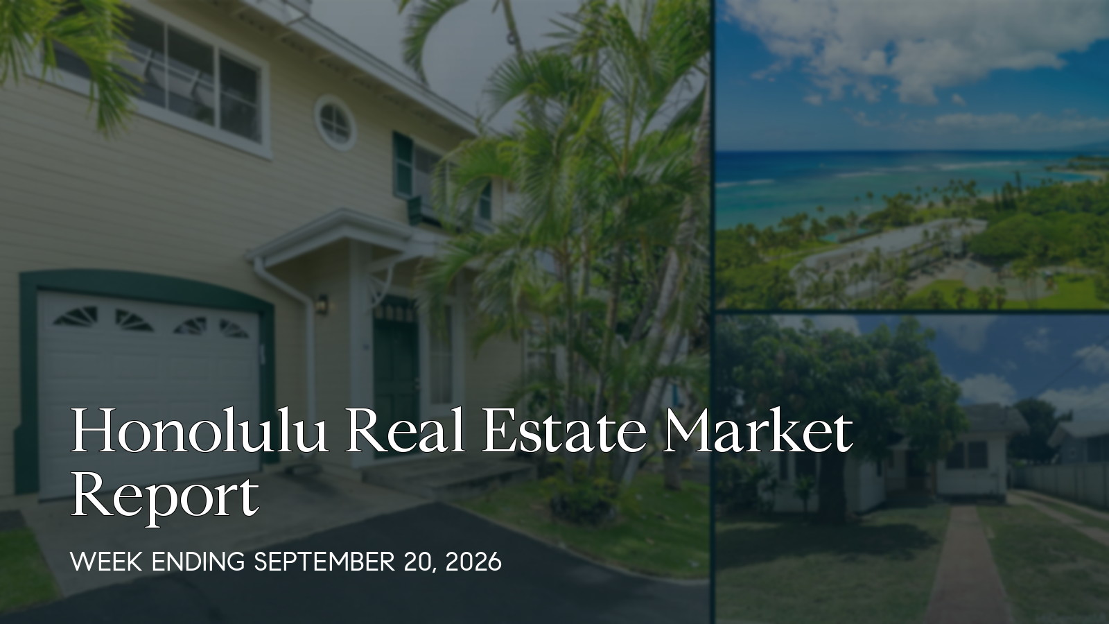 Honolulu Hawaii real estate market report for the week ending September 20, 2026