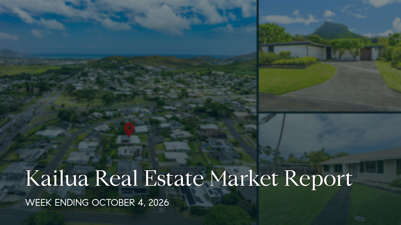Kailua Hawaii real estate market report for the week ending October 4, 2026