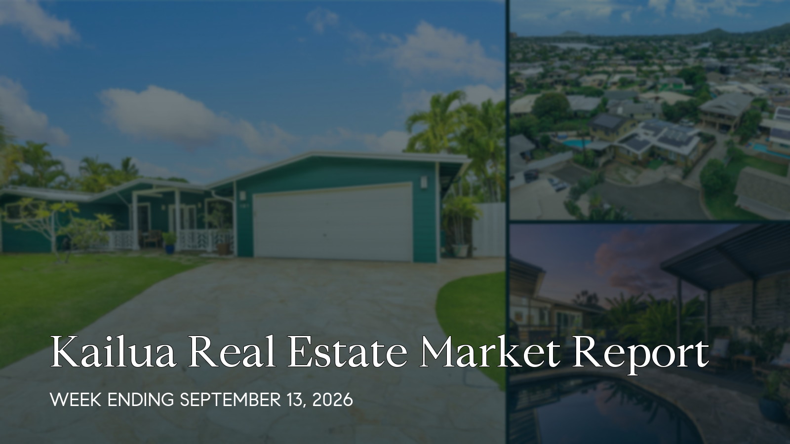Kailua Hawaii real estate market report for the week ending September 13, 2026
