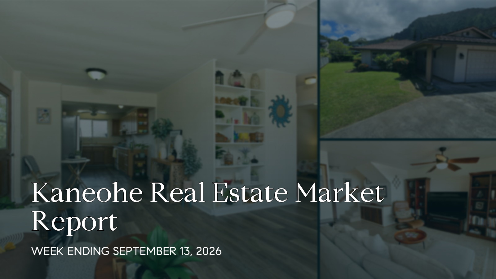 Kaneohe Hawaii real estate market report for the week ending September 13, 2026
