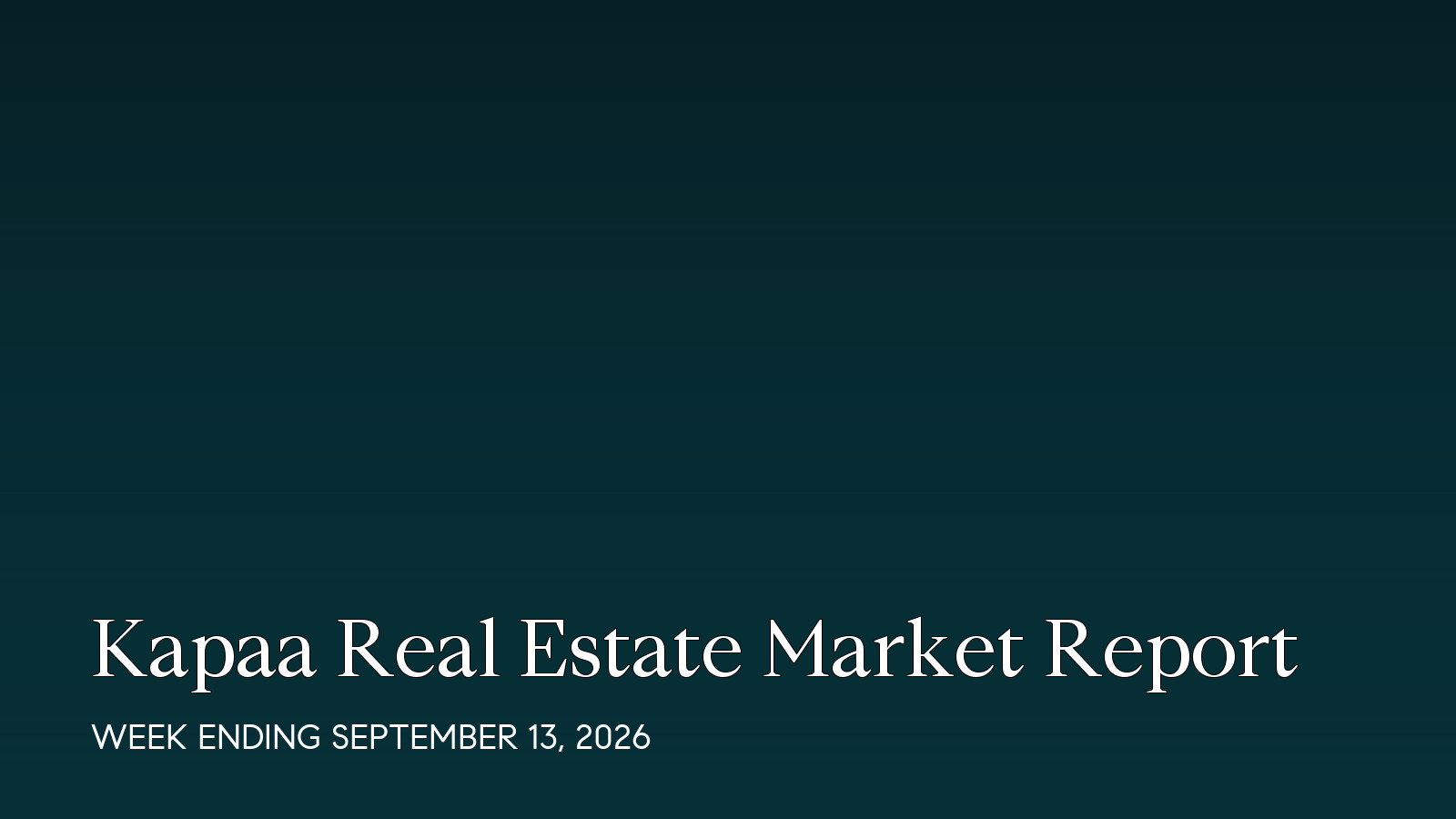 Kapaa Hawaii real estate market report for the week ending September 13, 2026