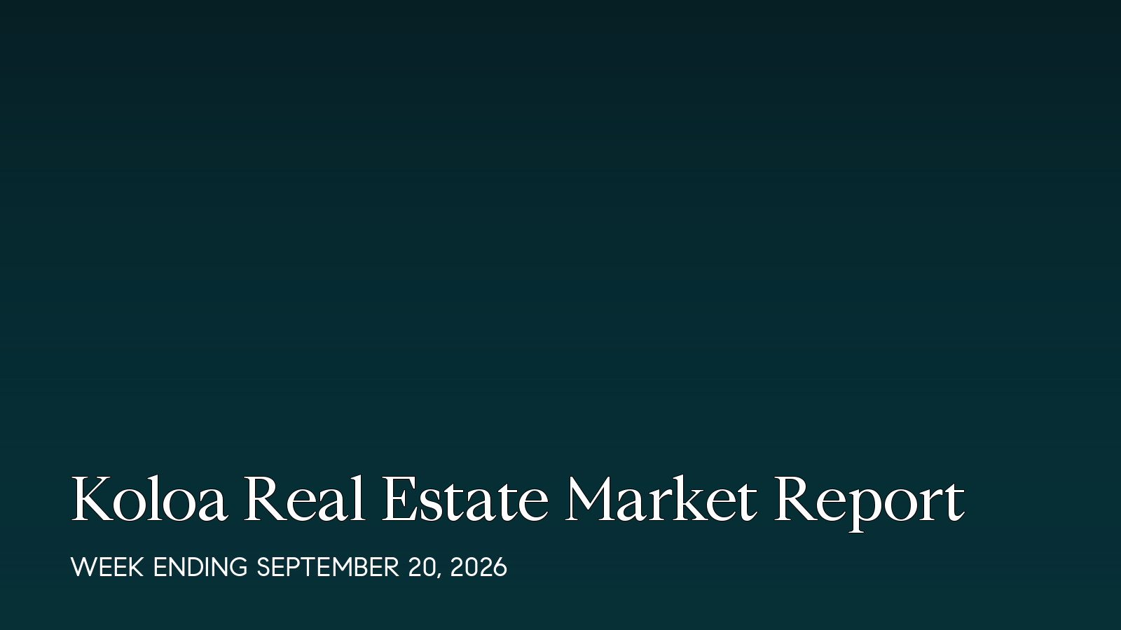 Koloa Hawaii real estate market report for the week ending September 20, 2026