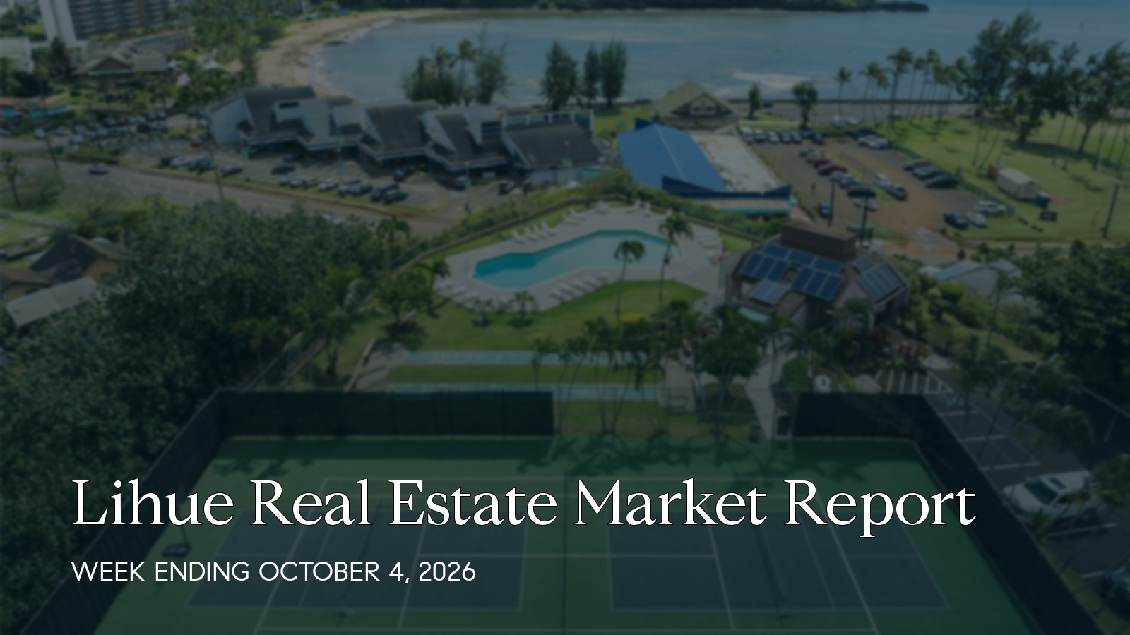 Lihue Hawaii real estate market report for the week ending October 4, 2026
