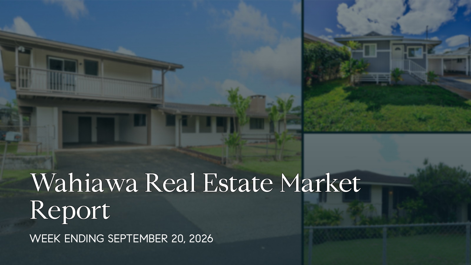 Wahiawa Hawaii real estate market report for the week ending September 20, 2026