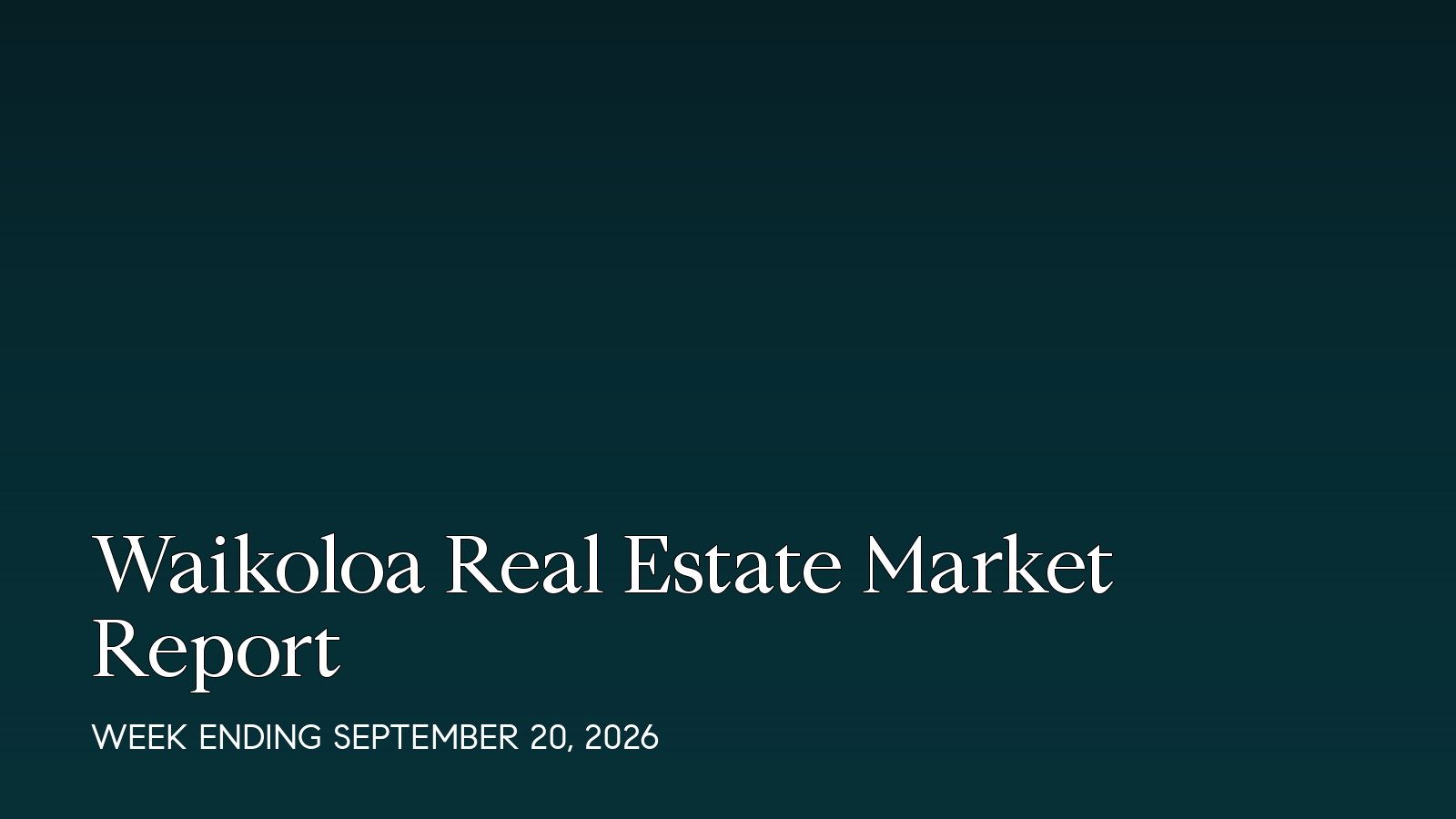 Waikoloa Hawaii real estate market report for the week ending September 20, 2026