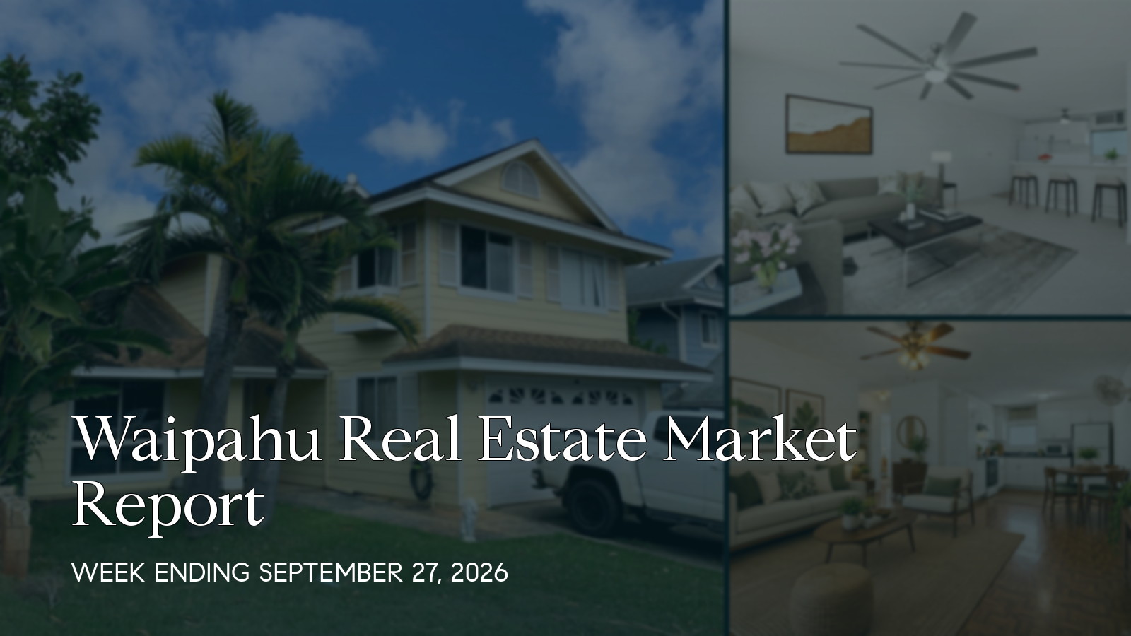 Waipahu Hawaii real estate market report for the week ending September 27, 2026