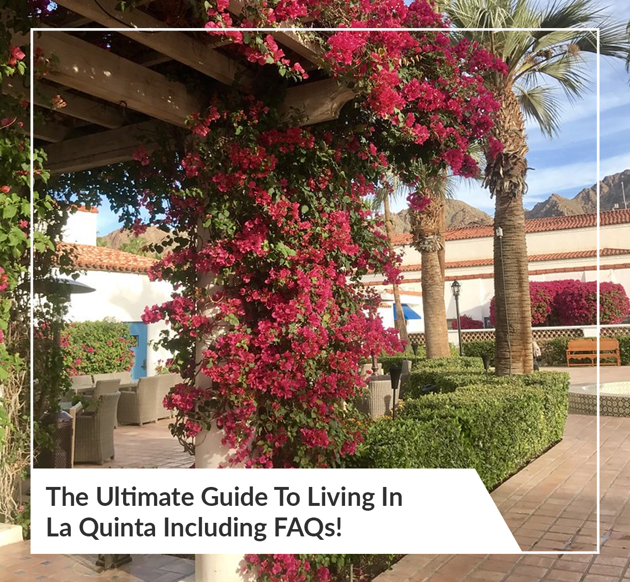 Living in La Quinta, CA 