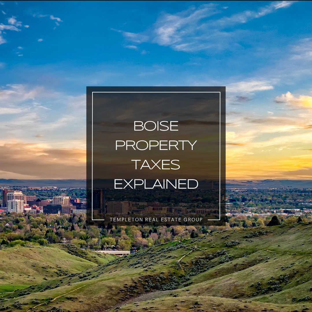 Boise skyline and foothills at sunset with the title &ldquo;Boise Property Taxes Explained&rdquo; by Templeton Real Estate Group.