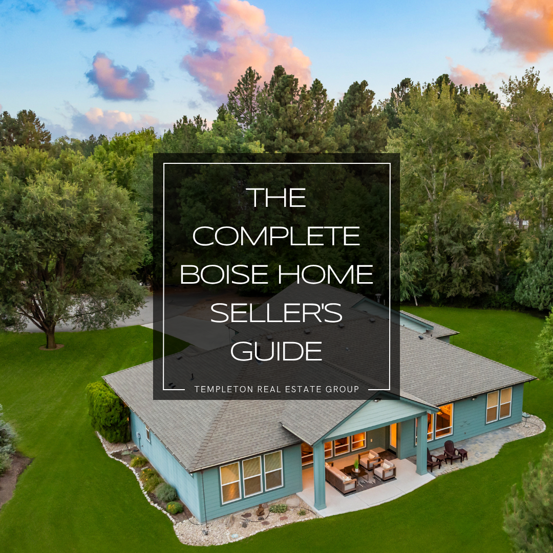 Complete Boise home seller's guide from Templeton Real Estate Group