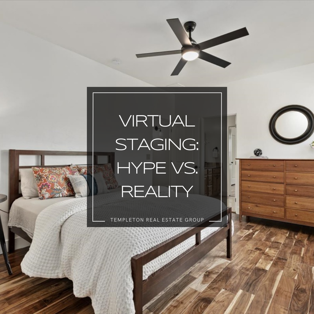 Virtual Staging: Hype vs Reality – Templeton Real Estate Group