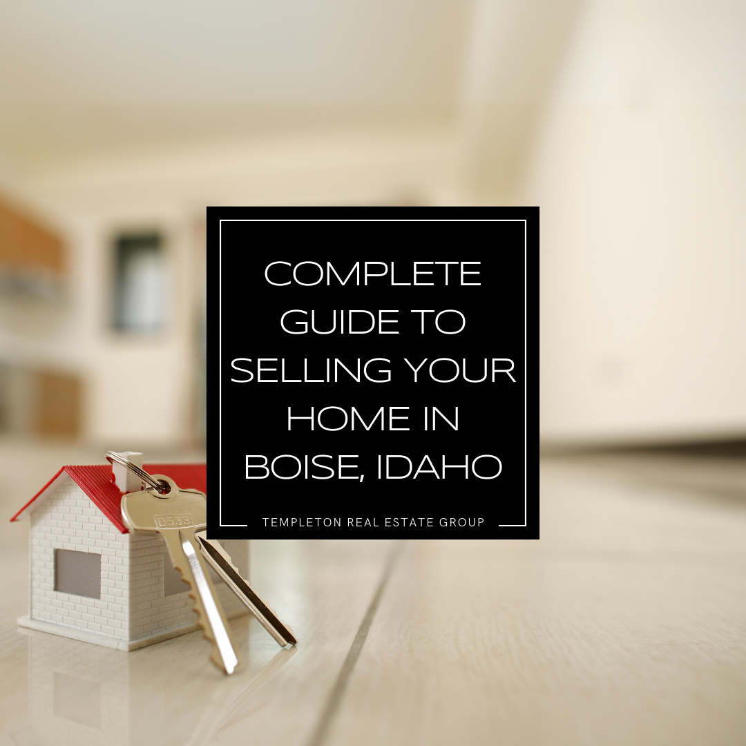 Complete Guide to Selling Your Home in Boise, Idaho