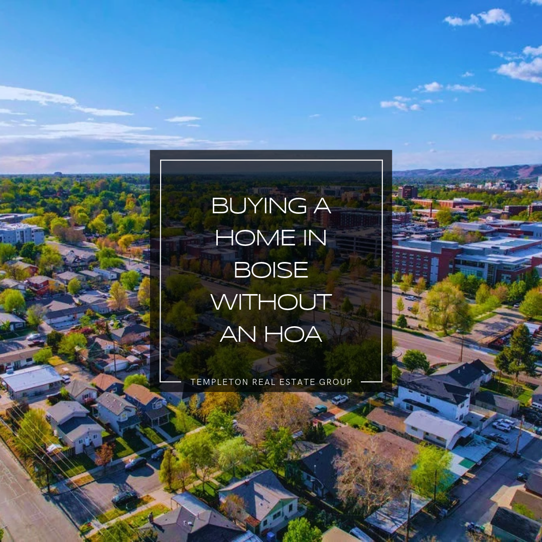 Aerial view of Boise, Idaho, neighborhoods and downtown with the foothills in the background. Graphic reads “Buying a Home in Boise Without an HOA.