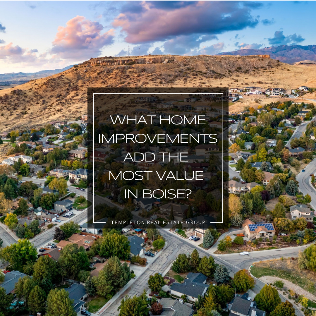 Aerial view of a Boise neighborhood and foothills with text about home improvements that add value in Boise