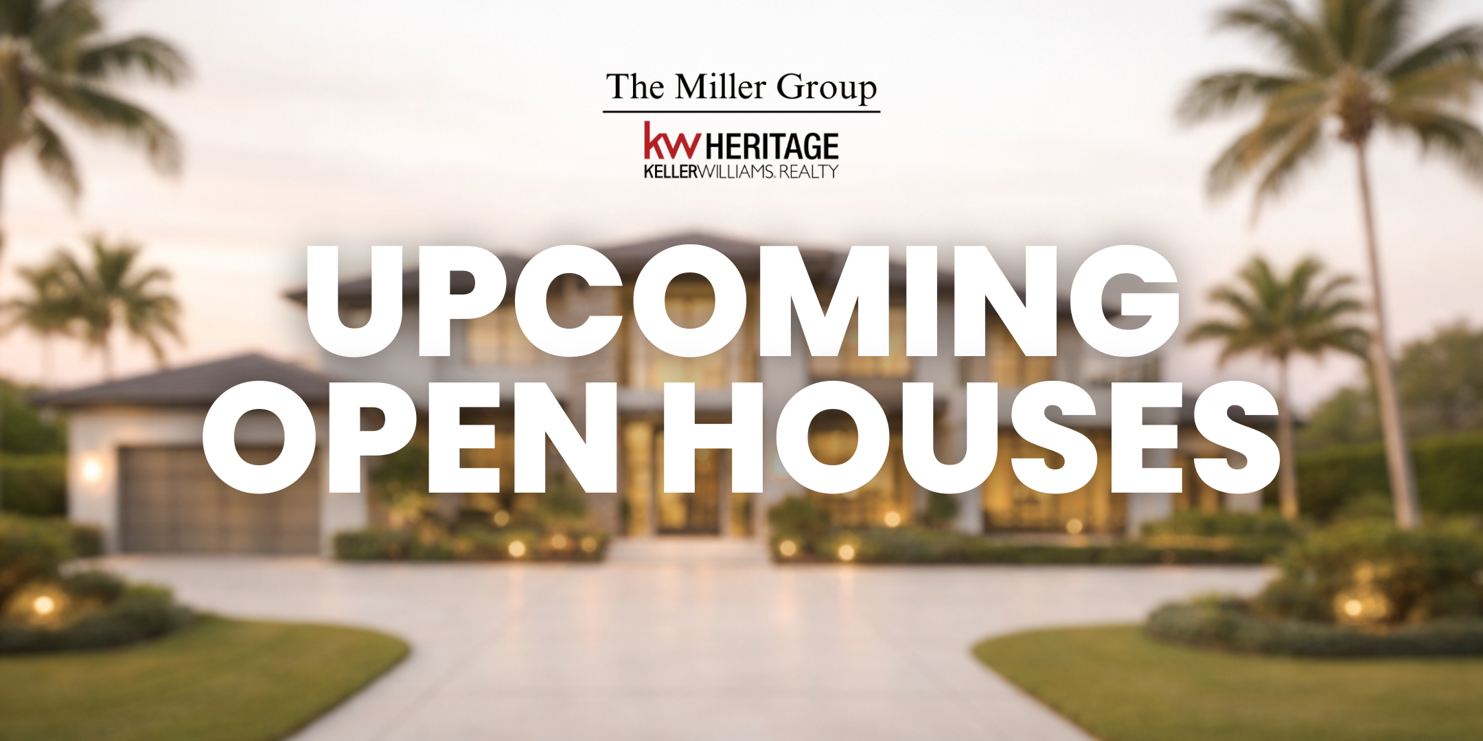 Upcoming Open Houses Banner