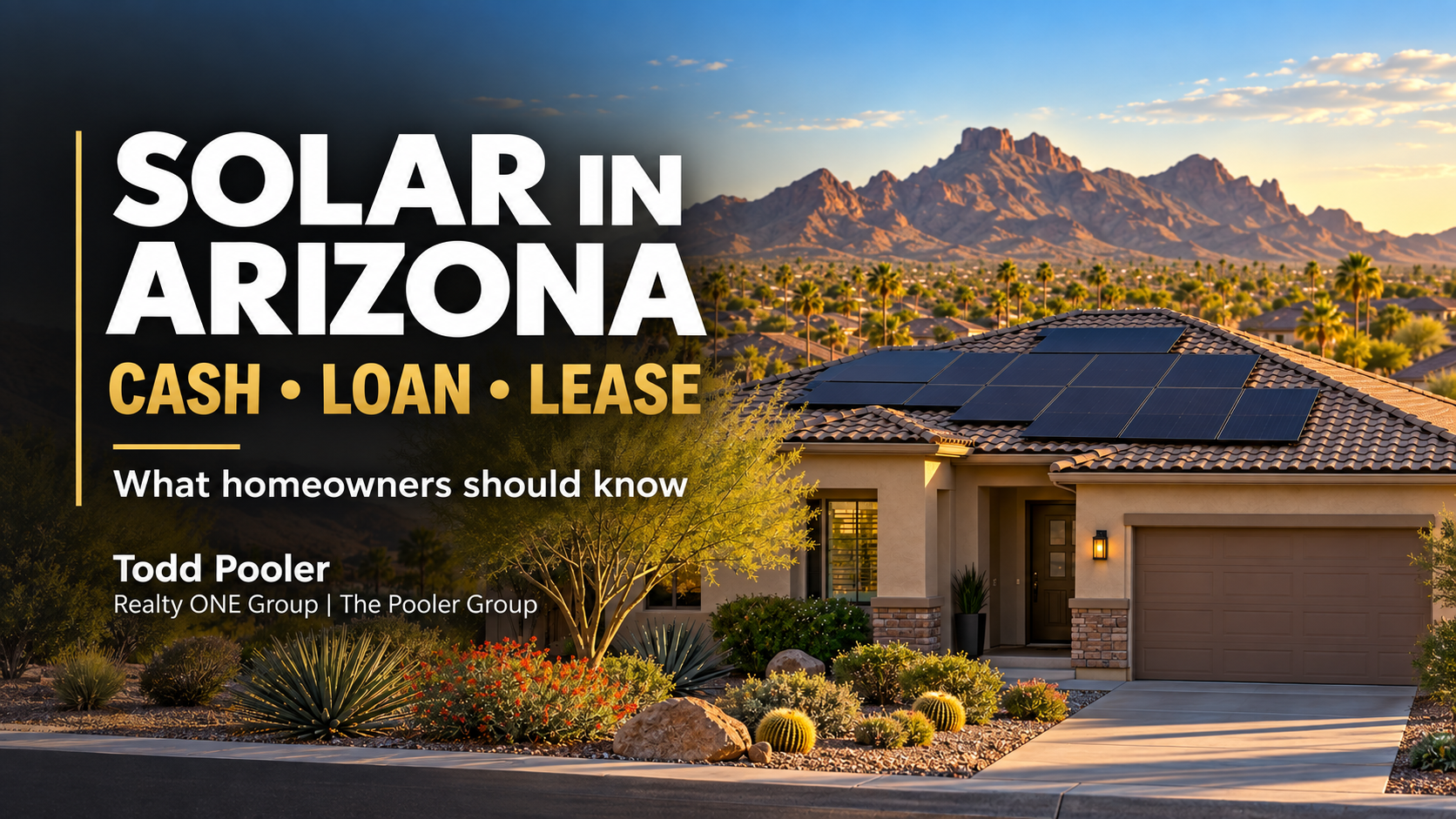 Solar in Arizona: cash, loan and lease options, illustrated by an Arizona home with rooftop solar panels.