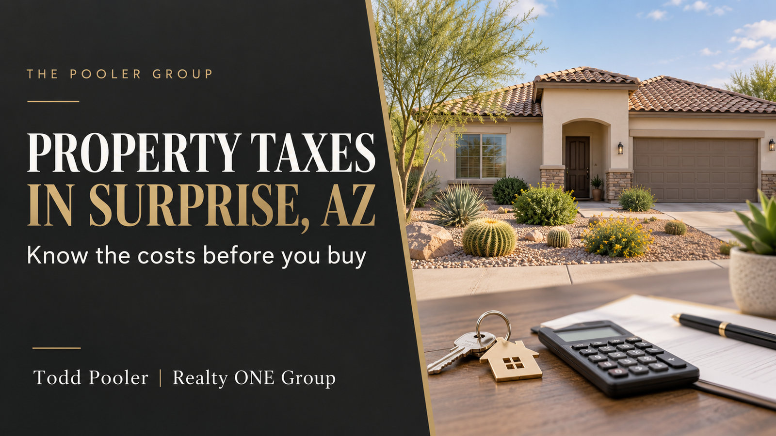 Property Taxes in Surprise, AZ &mdash; Know the costs before you buy. Arizona home, keys and calculator. Todd Pooler | Realty ONE Group.