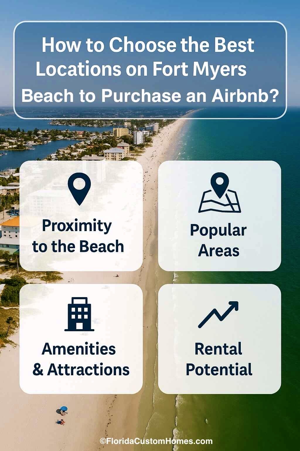 How to choose the best locations on Fort Myers Beach to purchase an Airbnb