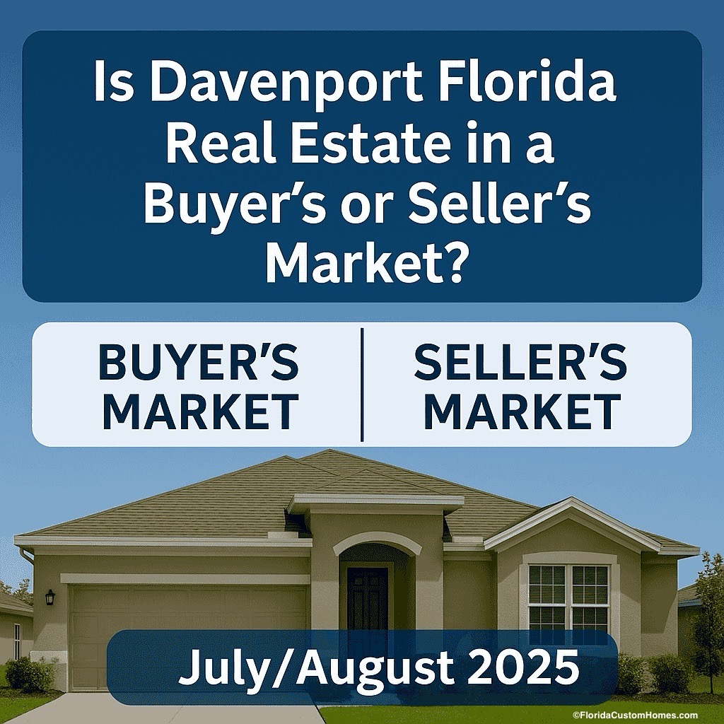 Is Davenport Florida Real Estate in a Buyer's or Seller's Market?