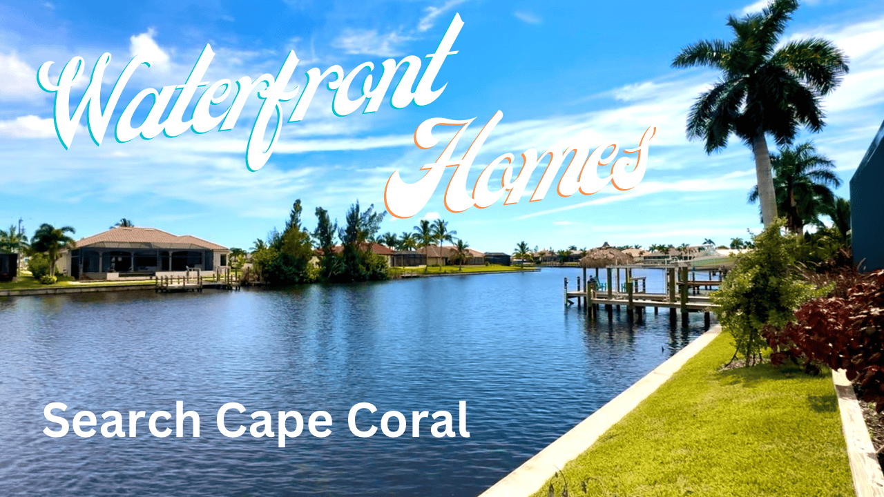 Cape Coral Waterfront Homes for Sale