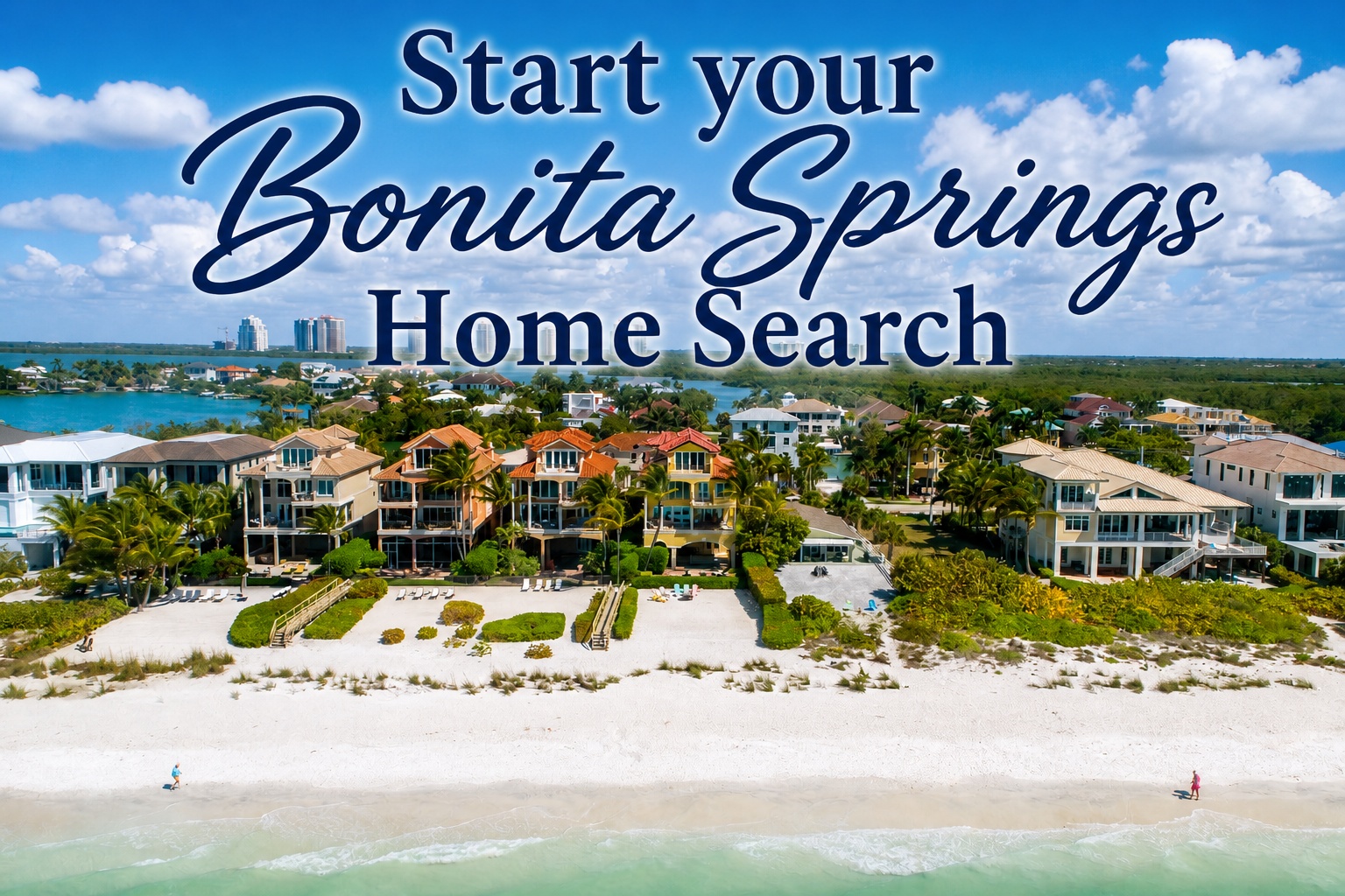 Start your Bonita Springs Home Search