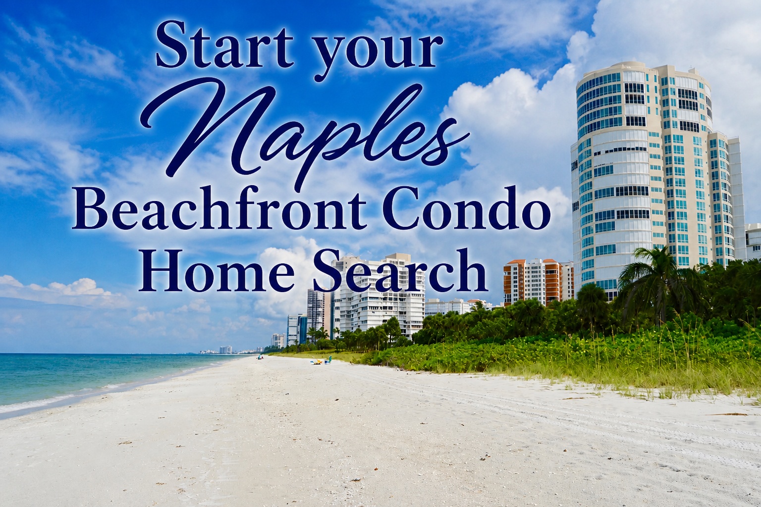 Start you Naples Beachfront Condo Search