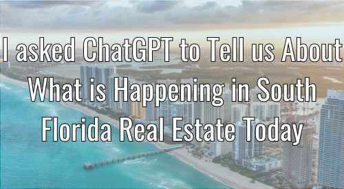 Chat GPT Florida Real Estate update.