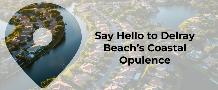 10 Luxurious Amenities That Enhance Waterfront Living In Delray Beach