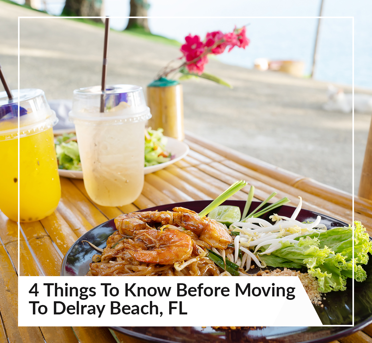 4 Things To Know Before Moving To Delray Beach