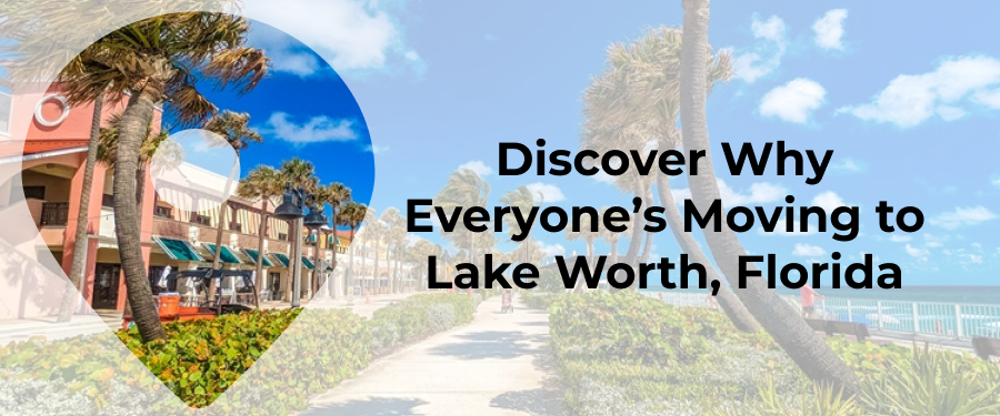 10 Reasons You Will Love Living In Lake Worth, Florida - Main Image