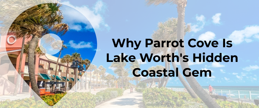 living in parrot cove lake worth fl