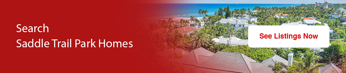 Search Saddle Trail Park Homes For Sale