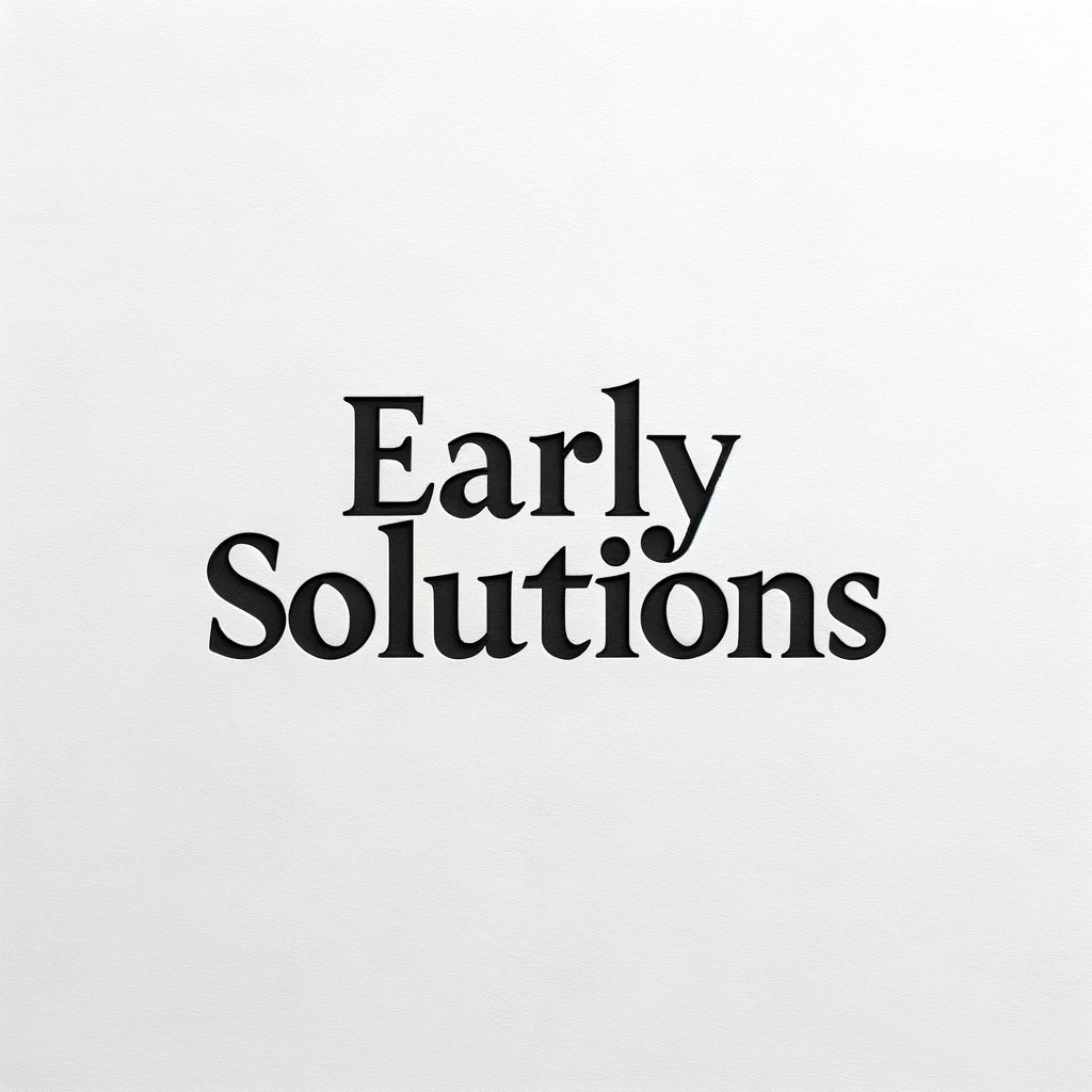 Early Solutions
