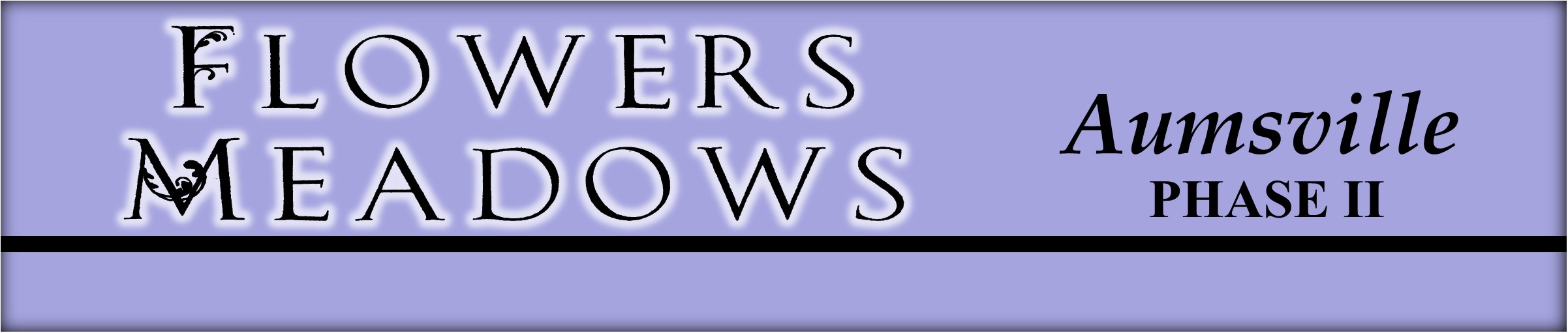 Flowers Meadows Phase 2